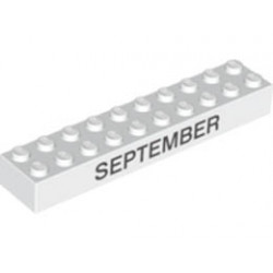 Brick 2 x 10 with Black 'SEPTEMBER' and 'OCTOBER' Pattern on opposite sides : {бял}
