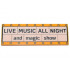 Tile 2 x 6 with White Marquee Sign with Black LIVE MUSIC ALL NIGHT and magic show and Bright Light Yellow Circles Pattern: {огнено жълто-оранжев}