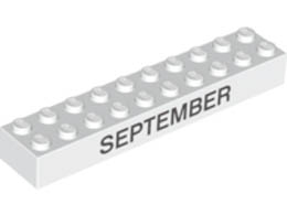 Brick 2 x 10 with Black 'SEPTEMBER' and 'OCTOBER' Pattern on opposite sides : {бял}