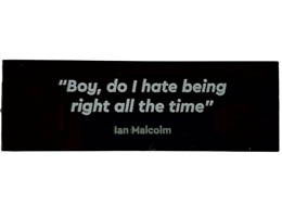 Tile 2 x 6 with Boy, do I hate being right all the time Ian Malcolm Pattern: {черен}