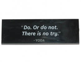 Tile 2 x 6 with Do. Or do not. There is no try. - YODA Pattern: {черен}